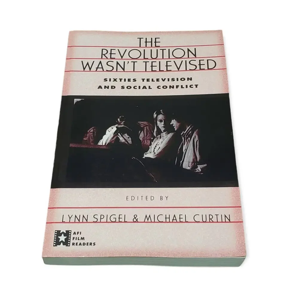 The Revolution Wasn't Televised Paperback Book 60's Television & Social Conflict